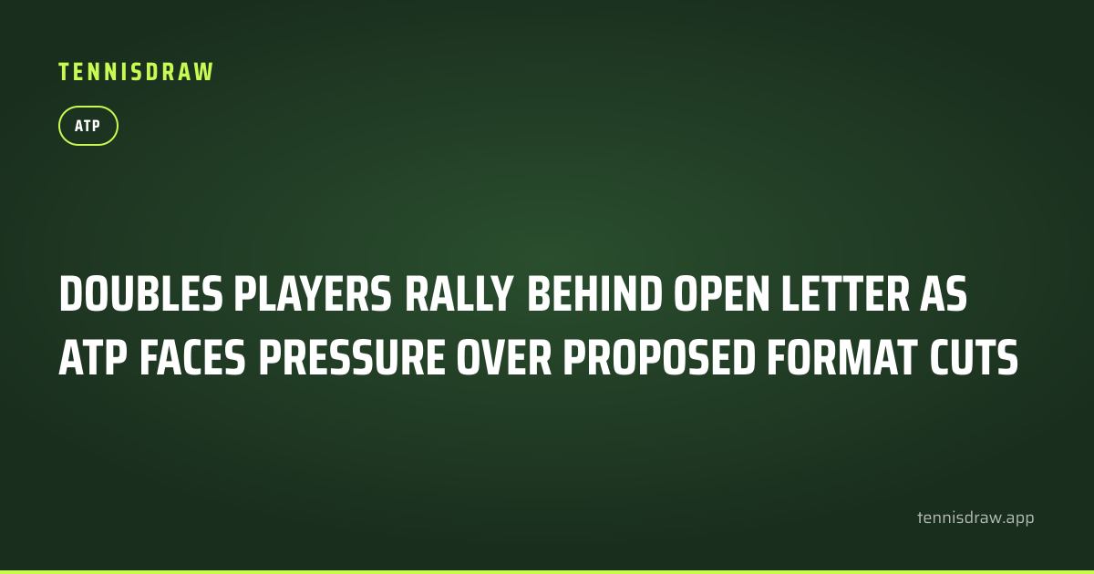 Doubles Players Rally Behind Open Letter as ATP Faces Pressure Over ...